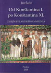 Od Konštantína I. po Konštantína XI.
