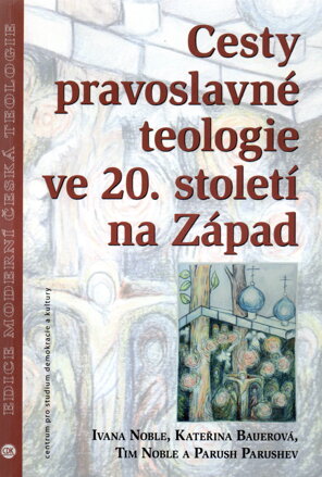 Cesty pravoslavné teologie ve 20. století na Západ