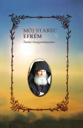 Môj starec Efrém