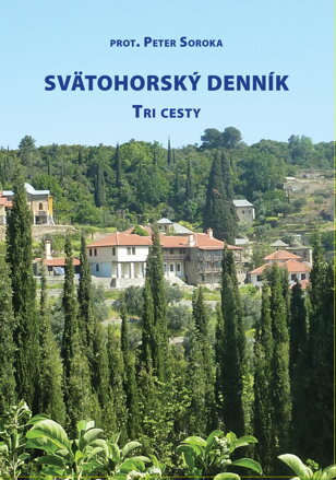 Svätohorský denník. Tri cesty