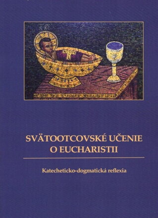 Svätootcovské učenie o Eucharistii