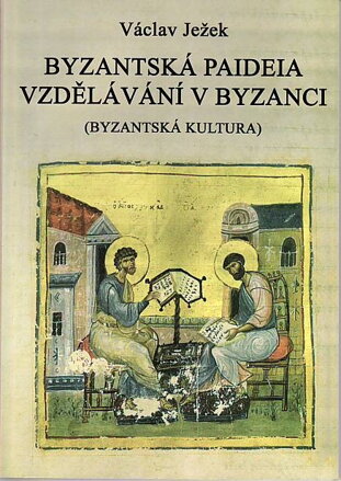 Byzantská paideia - vzdělání v Byzancii
