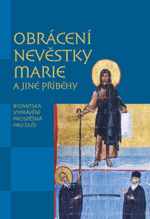 Obrácení nevěstky Marie a jiné příběhy