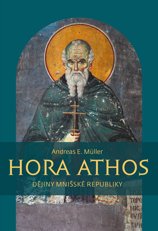 Hora Athos. Dějiny mnišské republiky